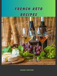  Susan Zeppieri - French Keto Recipes.