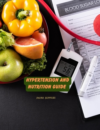  Susan Zeppieri - Hypertension And Nutrition Guide.