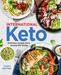 Livres téléchargements gratuits pdf International Keto : Delicious Recipes From  Around The  Globe