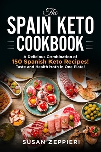  Susan Zeppieri - The Spain Keto Cookbook.