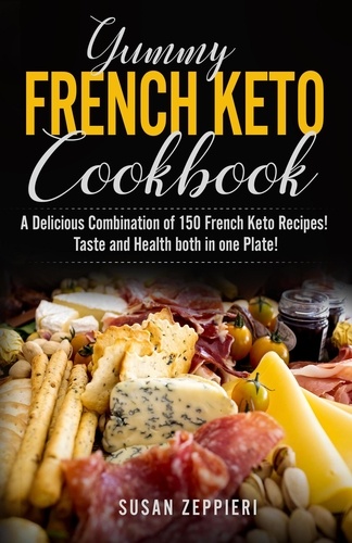  Susan Zeppieri - Yummy French Keto  Cook Book.