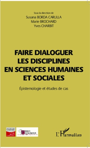 Faire dialoguer les disciplines en sciences humaines et sociales. Epistémologie et études de cas