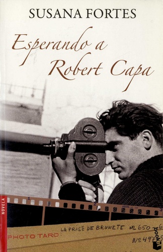 Susana Fortes - Esperando a Robert Capa.