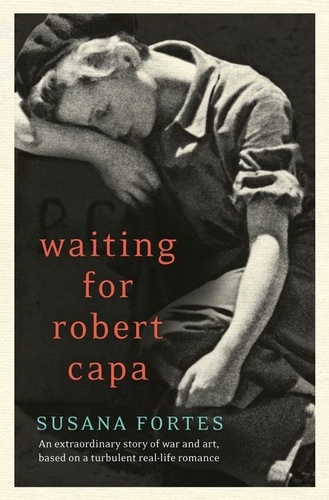 Susana Fortes - Waiting for Robert Capa.
