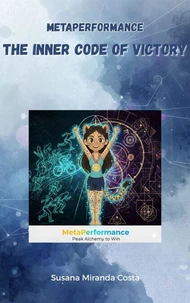 MetaPerformance - The Inner Code of Victory