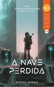 A Nave Perdida: Learn European Portuguese Through Stories