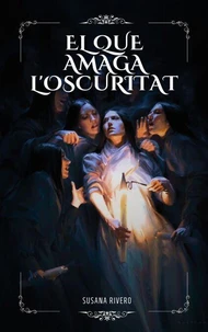 El Que Amaga L'oscuritat