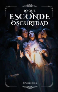 Lo Que Esconde La Oscuridad