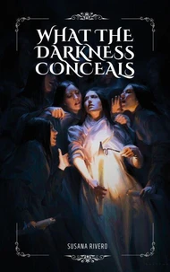 What The Darkness Conceals