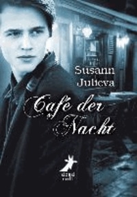 Susann Julieva - Café der Nacht.