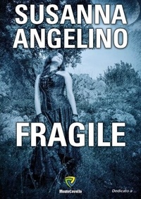SUSANNA ANGELINO - FRAGILE.