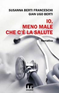 Io, meno male che c'è la salute