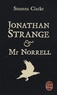 Susanna Clarke - Jonathan Strange et Mr Norrell.