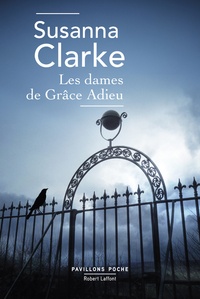 Susanna Clarke - Les dames de Grâce adieu et autres récits.