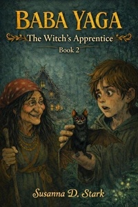 Baba Yaga: The Witch's Apprentice - Book 2