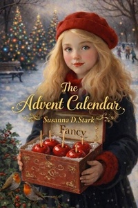 Rapidshare ebooks gratuits télécharger The Advent Calendar par Susanna D. Stark
