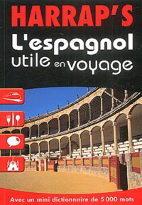Susanna Fernandez  Lasa et Lola Busuttil - L'espagnol utile en voyage.