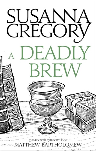 A Deadly Brew. The Fourth Matthew Bartholomew Chronicle