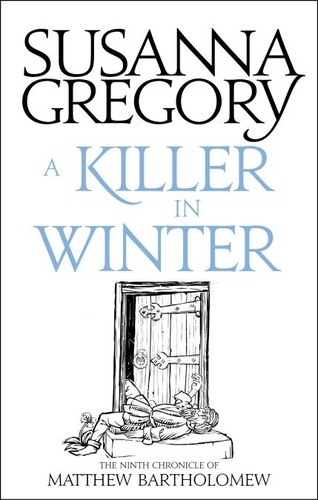 A Killer In Winter. The Ninth Matthew Bartholomew Chronicle