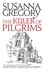 The Killer Of Pilgrims. The Sixteenth Chronicle of Matthew Bartholomew