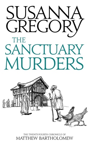 The Sanctuary Murders. The Twenty-Fourth Chronicle of Matthew Bartholomew