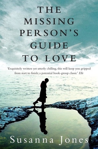 Susanna Jones - The Missing Person's Guide to Love.