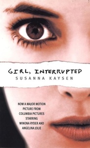 Susanna Kaysen - Interrupted Girl.