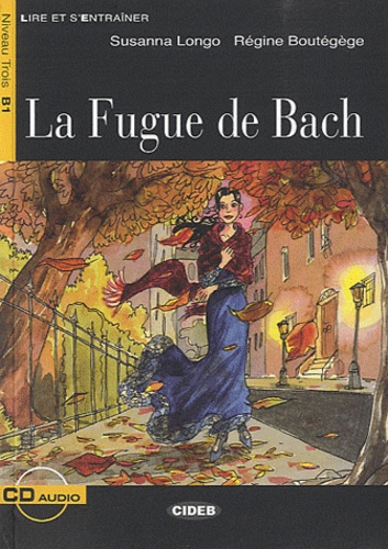Susanna Longo et Régine Boutégège - La Fugue de Bach. 1 CD audio