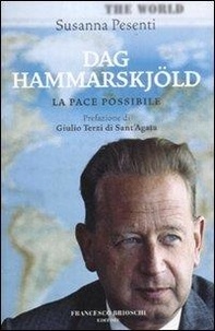Susanna Pesenti - Dag Hammarskjöld. La pace possibile.