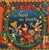 Susanna Ronchi et Sabine Minssieux - Le Noël des jouets.