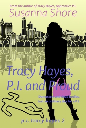  Susanna Shore - Tracy Hayes, P.I. and Proud (P.I. Tracy Hayes 2) - P.I. Tracy Hayes, #2.