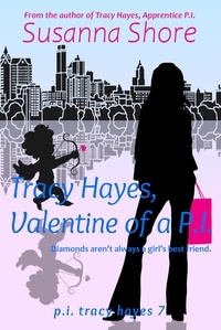  Susanna Shore - Tracy Hayes, Valentine of a P.I. (P.I. Tracy Hayes 7) - P.I. Tracy Hayes, #7.