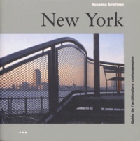 Susanna Sirefman - New York. Guide De L'Architecture Contemporaine.
