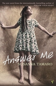 Susanna Tamaro - Answer Me.