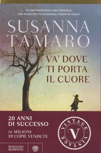 Susanna Tamaro - Va' dove ti porta il cuore.