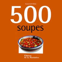Susannah Blake - 500 soupes.