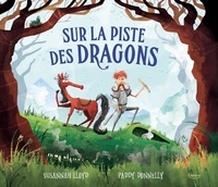 Susannah Lloyd et Paddy Donnelly - Sur la piste des dragons ne.