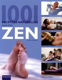 Susannah Marriott - 1001 recettes naturelles pour être zen.