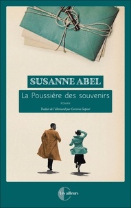 Susanne Abel - La poussière des souvenirs.