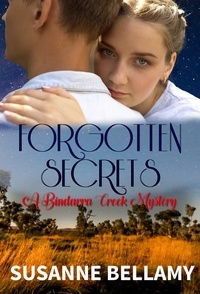  Susanne Bellamy - Forgotten Secrets (A Bindarra Creek Mystery - Book 2).