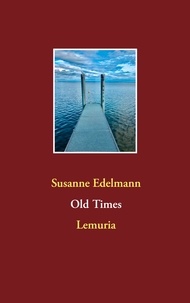 Susanne Edelmann - Old Times - Lemuria.