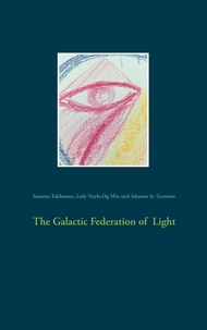 Susanne Edelmann et Lady Nayla Og-Min - The Galactic Federation of Light.