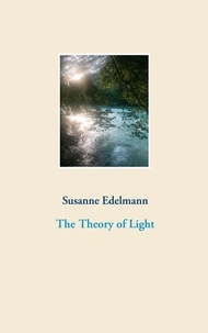Susanne Edelmann - The Theory of Light.