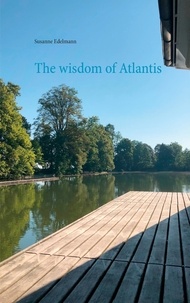 Susanne Edelmann - The wisdom of Atlantis.