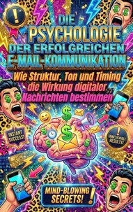 Die Psychologie der erfolgreichen E-Mail-Kommunikation
