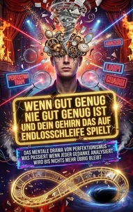 Wenn Gut Genug Nie Gut Genug Ist Und Dein Gehirn Das Auf Endlosschleife Spielt