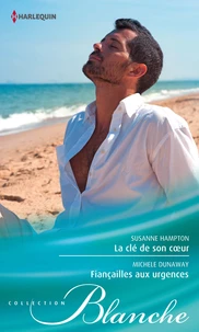 La clé de son coeur ; Fiançailles aux urgences