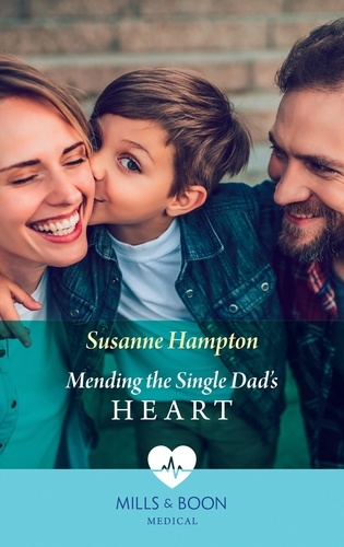 Susanne Hampton - Mending The Single Dad's Heart.
