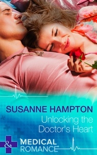 Susanne Hampton - Unlocking The Doctor's Heart.