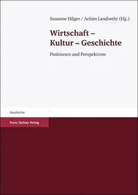 Wirtschaft – Kultur – Geschichte
